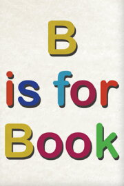 B Is for Book