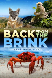 Back from the Brink: Saved from Extinction Back from the Brink: Saved from Extinction