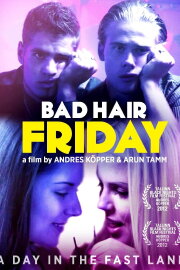 Bad Hair Friday