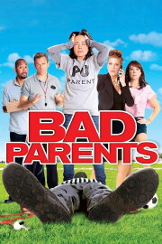 Bad Parents Bad Parents