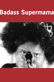 Badass Supermama Badass Supermama