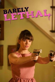 Barely Lethal Barely Lethal