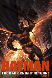 Batman: The Dark Knight Returns, Part 2 Batman: The Dark Knight Returns, Part 2