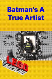 Batman's A True Artist Batman's A True Artist