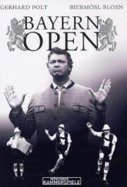 Bayern Open - Gerhard Polt und die Biermösl Blosn Bayern Open - Gerhard Polt und die Biermösl Blosn