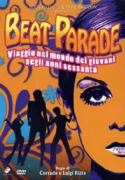 Beat Parade - Viaggio nel mondo dei giovani negli anni sessanta
