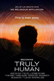 Becoming Truly Human Becoming Truly Human