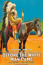 Before the White Man Came Before the White Man Came