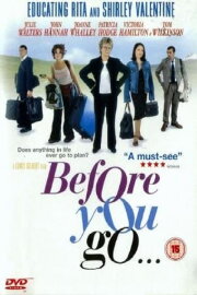 Before You Go Before You Go