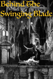 Behind the Swinging Blade Behind the Swinging Blade