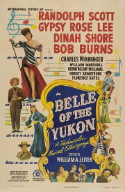 Belle of the Yukon Belle of the Yukon