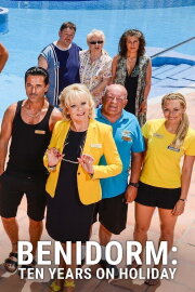 Benidorm: 10 Years on Holiday Benidorm: 10 Years on Holiday