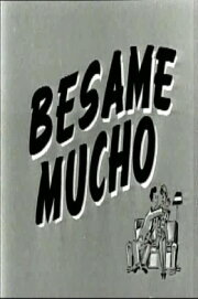 Bésame mucho Bésame mucho