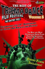 Best of Tromadance Film Festival: Volume 5