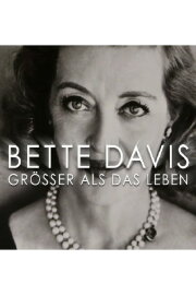 Bette Davis: Larger Than Life Bette Davis: Larger Than Life