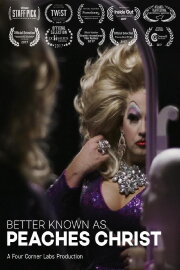 Better Known as Peaches Christ