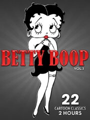 Betty Boop - Vol. 1: 22 Cartoon Classics - 2 Hours Betty Boop - Vol. 1: 22 Cartoon Classics - 2 Hours