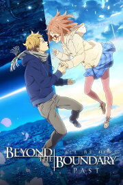 Beyond the Boundary: I'll Be Here – Past