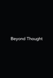 Beyond Thought (Awareness Itself) Beyond Thought (Awareness Itself)