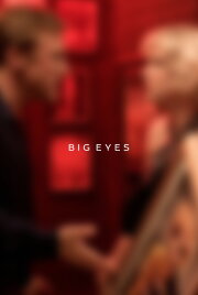 Big Eyes Big Eyes