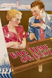 Big Time Or Bust Big Time Or Bust
