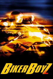 Biker Boyz Biker Boyz