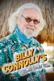 Billy Connolly's Ultimate World Tour Billy Connolly's Ultimate World Tour