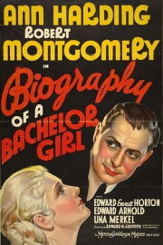 Biography of a Bachelor Girl Biography of a Bachelor Girl