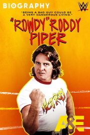 Biography: 'Rowdy' Roddy Piper Biography: 'Rowdy' Roddy Piper