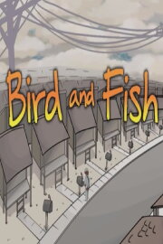 Bird and Fish Bird and Fish