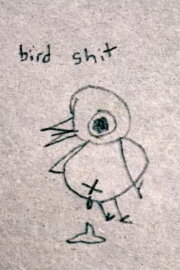 Bird Shit Bird Shit