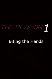 Biting the Hands Biting the Hands