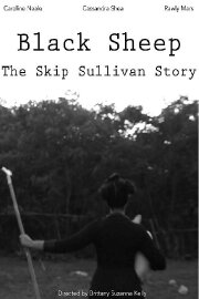 Black Sheep: The Skip Sullivan Story Black Sheep: The Skip Sullivan Story