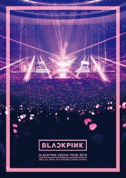 BLACKPINK: Arena Tour 2018 'Special Final in Kyocera Dome Osaka'