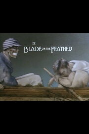 Blade on the Feather Blade on the Feather