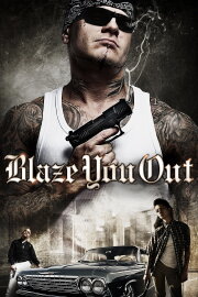 Blaze You Out Blaze You Out