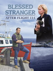 Blessed Stranger: After Flight 111 Blessed Stranger: After Flight 111