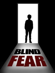 Blind Fear Blind Fear