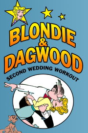 Blondie & Dagwood: Second Wedding Workout Blondie & Dagwood: Second Wedding Workout