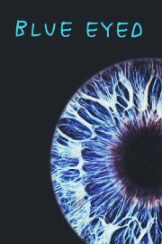 Blue Eyed Blue Eyed