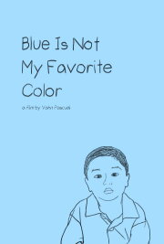 Blue Is Not My Favorite Color