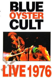 Blue Öyster Cult: Live 1976