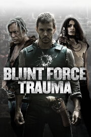 Blunt Force Trauma Blunt Force Trauma