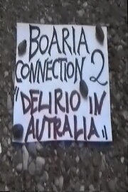 Boaria Connection 2: Delirio In Autralia Boaria Connection 2: Delirio In Autralia