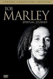 Bob Marley: His Journey Bob Marley: His Journey