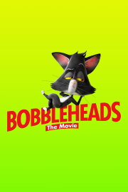 Bobbleheads: The Movie Bobbleheads: The Movie