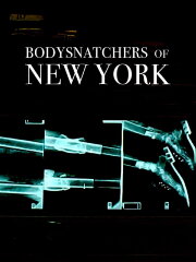 Bodysnatchers of New York
