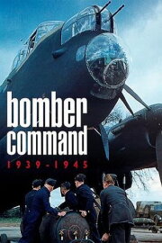Bomber Command: 1939-1945