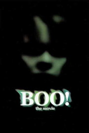 Boo! The Movie Boo! The Movie