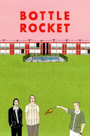 Bottle Rocket Bottle Rocket